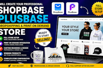 create a shopbase plusbase dropshipping store for print on demand online store