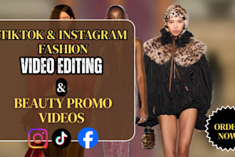 do tiktok fashion video editing and beauty promo videos for instagram reels