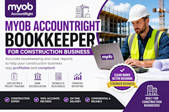 be your myob accountright bookkeeper for your construction business
