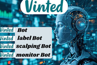 build discord vinted bot, vinted label bot, vinted scalping bot, monitor bot