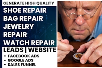 generate shoe repair, bag, jewelry repair, watch repair leads and build website