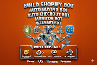 build shopify bot, auto buying bot, auto checkout bot, monitor bot, walmart bot