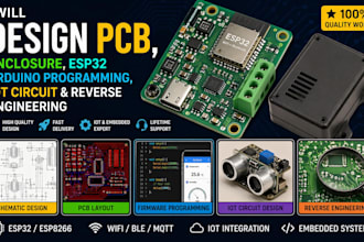 design pcb, enclosure, esp32 arduino programming iot circuit reverse engineering