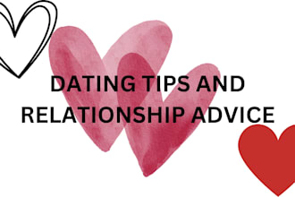 offer relationship advice, dating tips, accountability partner