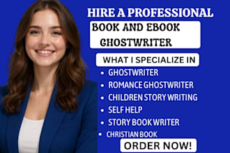 be your ghostwriter ghost book writer ebook writer book writer and book editor