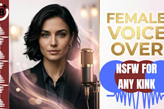 do sexy or sensual female voiceover from your script, erotic nsfw voice over