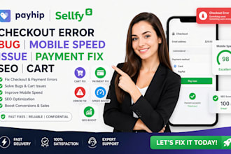 payhip sellfy checkout error bug mobile speed issue payment fix seo cart