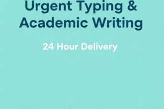 do urgent typing, academic writing, and assignments in 24hr
