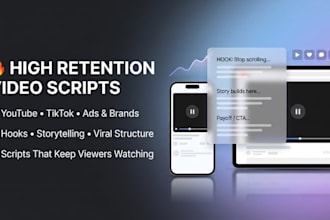 write high retention video scripts for youtube tiktok ads and brands for viral