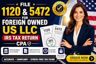 file 1120 and 5472 for foreign owned US llc irs tax return CPA