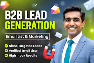 do targeted b2b lead generation, linkedin leads, email leads list building