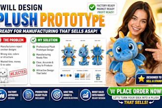 design a plush prototype ready for manufacturing that sells