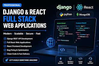 build django rest api or full stack web app with react