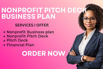 develop compelling nonprofit pitch decks with funding strategies, financial plan