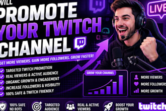 professionally promote your twitch channel and increase real live viewers