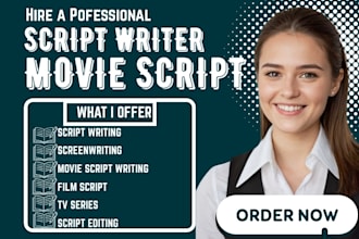 write edit do movie script screen writing screenplay tv pilot film script