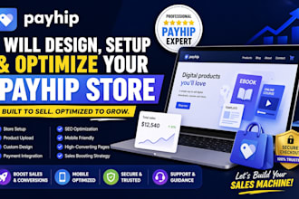 design setup and optimize your payhip store for maximum sales