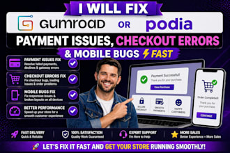 fix gumroad or podia payment issues, checkout errors and mobile bugs fast