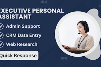 be your executive personal assistant for admin support and CRM data entry