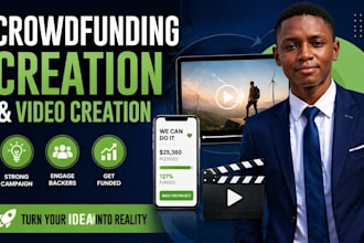 create crowdfunding video and campaign for kickstarter gofundme indiegogo