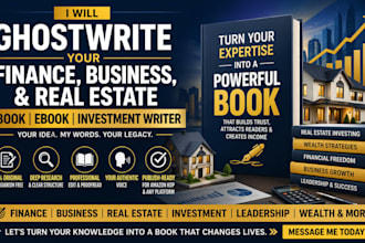 ghostwrite your finance business book ebook writer real estate investment writer