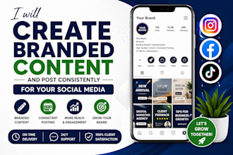 create branded social media content and post consistently for growth