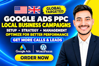 set up and manage google ads PPC campaings for local businesses