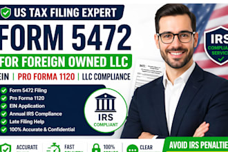 file form 5472 for foreign owned llc ein pro forma 1120 irs approved ptin