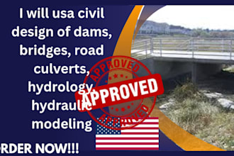 usa civil design of dams, bridges, road culverts, hydrology, hydraulic modeling