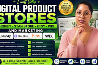 setup shopify store digital product, stan store, etsy store, wix and marketing
