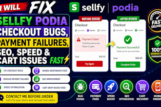 fix sellfy podia checkout bugs payment failures SEO speed and cart issues fast