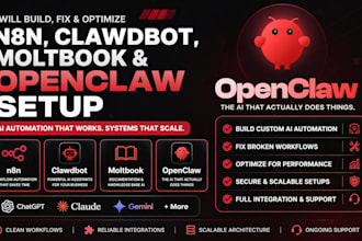 build, fix, and optimize n8n, clawdbot, moltbook and openclaw setup