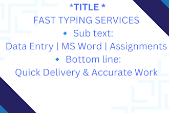 do fast typing and data entry