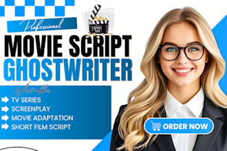 do  movie script, screenwriting, film script editing and tv series