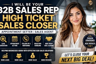 be high ticket sales closer appointment setter b2b sales rep for lead generation