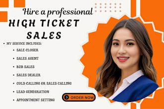 be your high ticket sales closer for lead generation b2b sales lead sales person