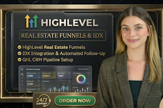 build gohighlevel real estate funnels with ghl idx and highlevel automation