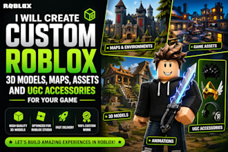 create roblox 3d models, maps, assets and ugc accessories for your game