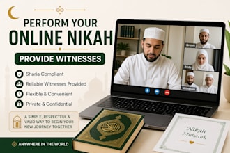 perform your online nikah, provide witnesses