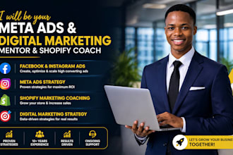 be your meta facebook ads, digital marketing strategy mentor, shopify coa