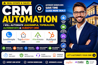 do real estate CRM leadsimple, topbuilder, alterestate, hubspot CRM automation