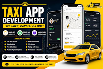 develop taxi booking app like uber, careem, or bolt for you