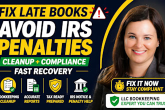 fix late llc bookkeeping and prepare reports to avoid irs penalties