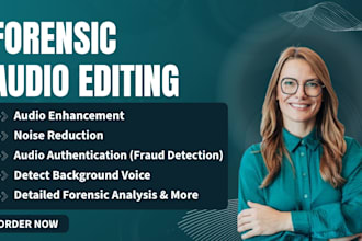 do forensic audio editing, audio cleanup audio enhancement, noise reduction