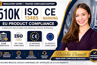 prepare 510k submission, iso 13485, ce marking compliance, eu product compliance
