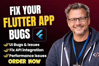 fix mobile app flutter bugs, crashes, API errors in android, ios, react native