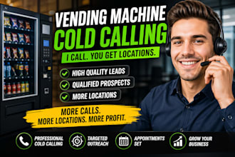 do cold calling for vending machine locator and atm placement