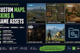 make custom maps, skins, and assets for cities skylines, rimworld, sims 4