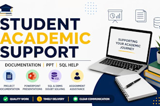 provide student academic support for documentation PPT and sql help