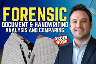 do forensic document analysis, litigation analysis, and handwriting comparison